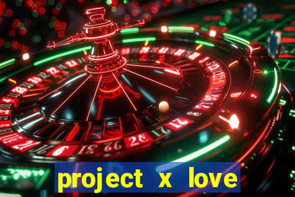 project x love potion blaze gallery